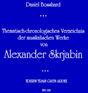 Alexander Scriabin Thematisch Chronologisches