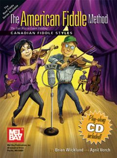 The American Fiddle Method - Canadian Fiddle Styles
