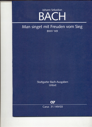 Kantate 149 Man Singet mit Freuden Vom Sieg BWV 149