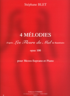 4 Melodies D'Apres Les Fleurs Du Mal De Baudelaire Op 100