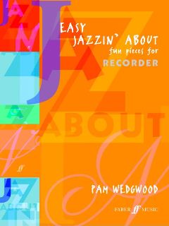 Easy Jazzin'About (fun Pieces For Descant Recorder)