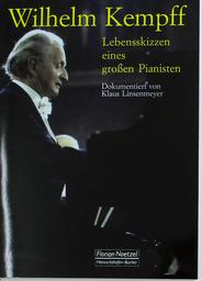 Wilhelm Kempff - Lebensskizzen Eines Grossen Pianisten