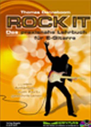 Rock It - Das Praxisnahe Lehrbuch Fuer Die E - Gitarre