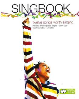 Singbook - 12 Songs Worth Singing