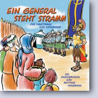 Ein General Steht Stramm - Der Hauptmann Von Kapernaum