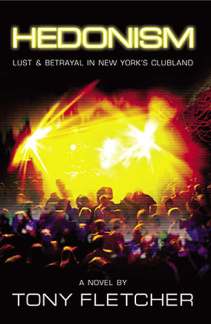 Hedonism - Lust + Betrayal In New York'S Clubland