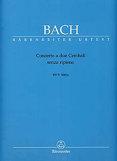 Concerto A Due Cembali Senza Ripieno BWV 1061a
