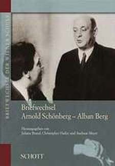 Briefwechsel Arnold Schoenberg - Alban Berg