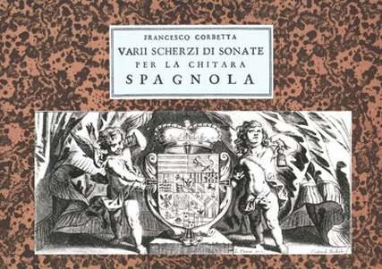 Varii Scherzi Di Sonate Per La Chitara Spagnola