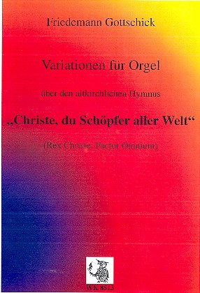 Variationen Fuer Orgel Ueber Den Altkirchlichen Hymnus Christe Du