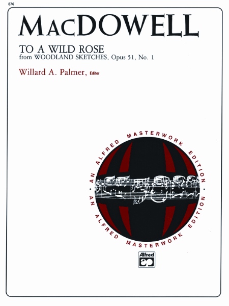 To A Wild Rose (woodland Sketches Op 51/1)