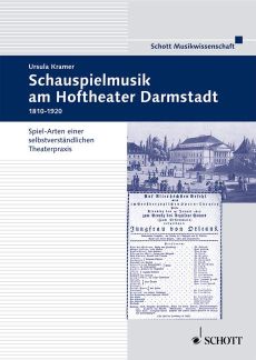 Schauspielmusik Am Hoftheater Darmstadt 1810-1918