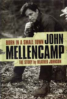 John Mellencamp - Born In A Small Town