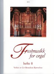 Festmusikk For Orgel Heft 8