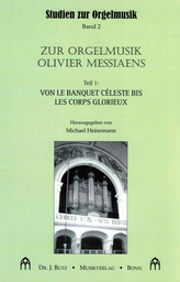 Zur Orgelmusik Olivier Messiaens 1