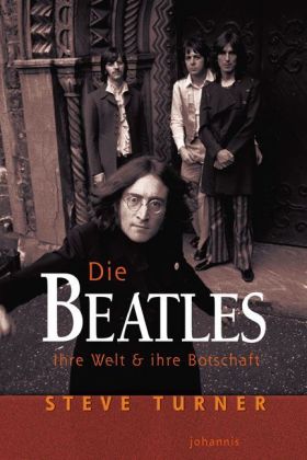 Beatles - Ihre Welt + Ihre Botschaft