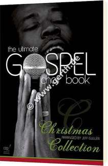 The Ultimate Gospel Choir Book - Christmas Collection