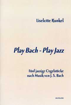 Play Bach Play Jazz