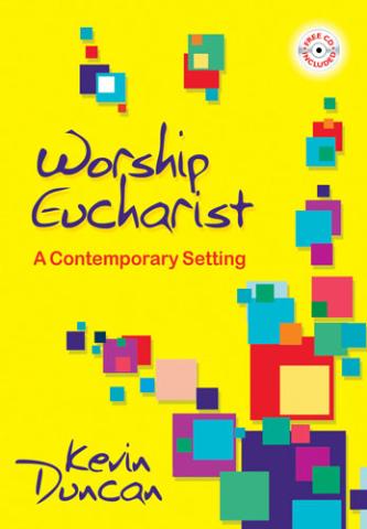 Worship Eucharist - A Contemporary Setting