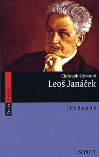Leos Janacek - Eine Biografie