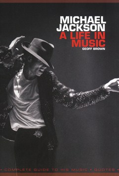 Michael Jackson - A Life In Music