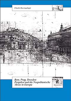 Rom Prag Dresden - Pergolesi Und Die Neapolitanische Messe