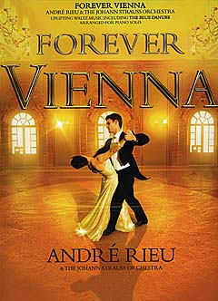 Forever Vienna - Andre Rieu + The Johann Strauss Orchestra
