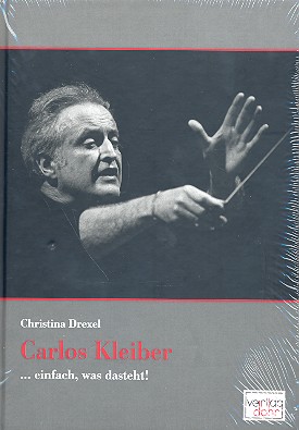 Carlos Kleiber - Einfach Was Dasteht