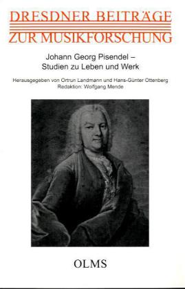 Johann Georg Pisendel - Studien Zu Leben Und Werk