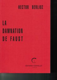 La Damnation De Faust (fausts Verdammnis) Op 24