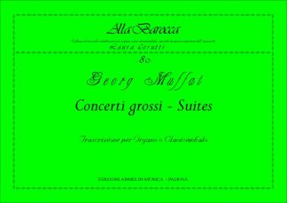 Concerti Grossi - Suites