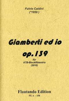 Giamberti Ed Io Op 139