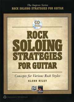 Rock Soloing Strategies For Guitar