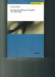 Die Idee der Bildung Im Schaffen von John Cage