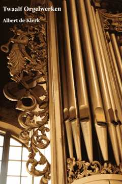 12 Orgelwerken