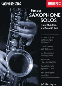 Famous Saxophone Solos From R + B Pop And Smooth Jazz