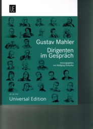 Gustav Mahler - Dirigenten Im Gespraech