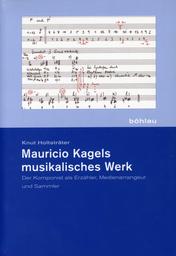 Mauricio Kagels Musikalisches Werk