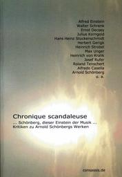 Chronique Scandaleuse - Kritiken Zu Arnold Schoenbergs Werken