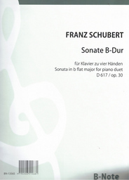 Sonate B - Dur D 617 Op 30