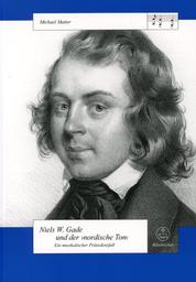 Niels W Gade Und Der Nordische Ton