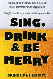 Sing Drink + Be Merry