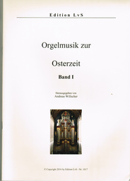 Orgelmusik zur Osterzeit Band 1