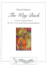 The Way Back, 12 Unaccompanied Pieces For Thje 21st Century Electric Double Bassist