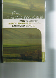 Felix Mendelssohn Bartholdy Sämtliche Briefe Band 12