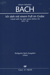 Kantate 156 Ich steh'mit einem Fuss Im Grabe BWV 156