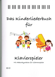 Das Kinderliederbuch Fuer Klavierspieler