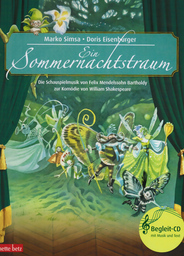 Ein Sommernachtstraum von Felix Mendelssohn Bartholdy