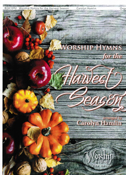 Hymns For The Harvest Season