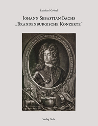 Johann Sebastian Bachs Brandenburgische Konzerte